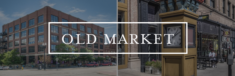 Old Market Neighborhood Omaha